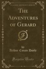 The Adventures of Gerard (Classic Reprint) af Arthur Conan Doyle