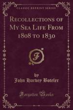 Recollections of My Sea Life from 1808 to 1830 (Classic Reprint) af John Harvey Boteler
