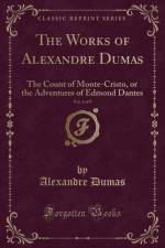The Works of Alexandre Dumas, Vol. 1 of 9 af Alexandre Dumas