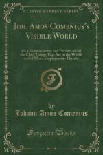 Joh. Amos Comenius's Visible World af Johann Amos Comenius
