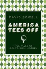 America Tees Off af David Sowell