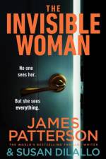 The Invisible Woman af James Patterson