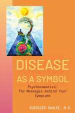 Disease as a Symbol af Ruediger (Ruediger Dahlke) Dahlke