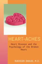 Heart-Aches af Ruediger (Ruediger Dahlke) Dahlke
