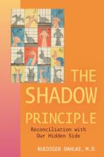 Shadow Principle af Ruediger (Ruediger Dahlke) Dahlke