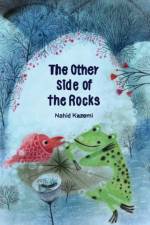 The Other Side of the Rocks af Nahid Kazemi