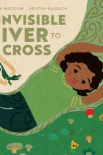 Invisible River to Cross af Taraneh Matloob