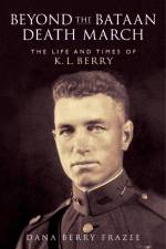 Beyond the Bataan Death March af Dana Frazee