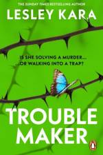 Troublemaker af Lesley Kara