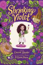 Shrinking Violet af Laurel Snyder