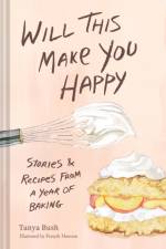 Will This Make You Happy af Tanya Bush