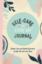 Self-Care for Every Day Journal af Summersdale Publishers