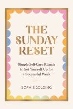 The Sunday Reset af Sophie Golding