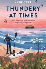 Thundery at Times af Katie Carr