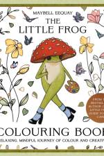The Little Frog Colouring Book af Maybell Eequay