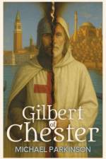 Gilbert of Chester af Michael Parkinson
