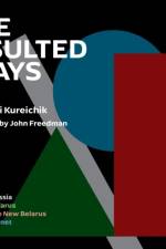 The Insulted Plays af Andrei Kureichik