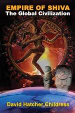 Empire of Shiva af David Hatcher (David Hatcher Childress) Childress