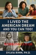 I Lived the American Dream and You Can Too! af Dr. Sylvia (Dr. Sylvia Rimm) Rimm