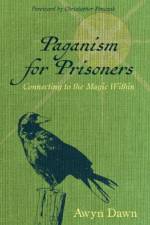Paganism for Prisoners af Awyn Dawn
