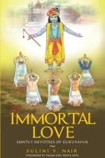 Immortal Love af Sulini V. Nair