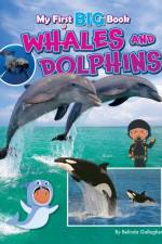 My First BIG Book of WHALES and DOLPHINS af Belinda Gallagher