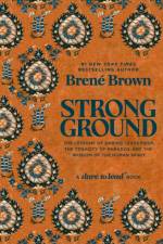 Strong Ground af Brene Brown