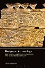 Design and Archaeology af Christina (Independent Scholar Unwin