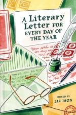 A Literary Letter for Every Day of the Year af Liz Ison