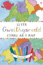 Cymru ar y Map: Llyfr Gweithgaredd af Tanwen Haf