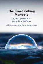 The Peacemaking Mandate af Isak (Uppsala Universitet Svensson