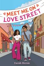 Meet Me on Love Street af Farah Heron