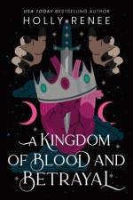 A Kingdom of Blood and Betrayal af Holly Renee