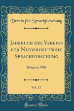 Jahrbuch Des Vereins Fur Niederdeutsche Sprachforschung, Vol. 12 af Verein fur Sprachforschung