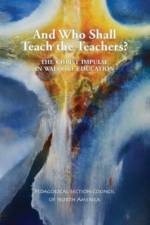 And Who Shall Teach the Teachers?