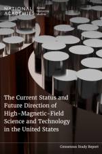 The Current Status and Future Direction of High-Magnetic-Field Science and Technology in the United States