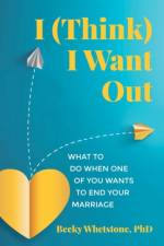 I (Think) I Want Out af Becky Whetstone