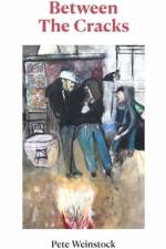 Between The Cracks af Pete Weinstock