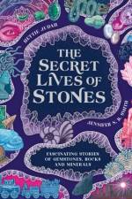 The Secret Lives of Stones af Hettie Judah