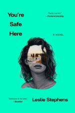 You're Safe Here af Leslie Stephens