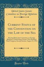 Current Status of the Convention on the Law of the Sea af United States Senate Committee on Foreign Relations
