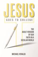 Jesus Goes to College af Mike Veraldi