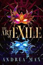 The Art of Exile af Andrea Max