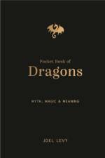 The Pocket Book of Dragons af Joel Levy