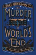 The Murder at World’s End af Ross Montgomery