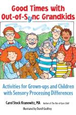 Have Fun with Your Out-of-Sync Grandkids af Carol Stock Kranowitz