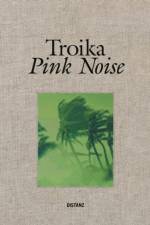 Pink Noise af TROIKA