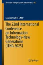 The 22nd International Conference on Information Technology-New Generations (ITNG 2025)