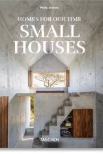 Homes For Our Time. Small Houses. 45th Ed. af Philip Jodidio