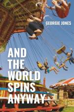 And the World Spins Anyway af Georgie Jones